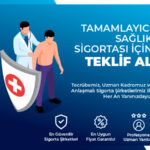 Tamamlayıcı Sağlık Sigortası Nedir ? Neleri Kapsar?