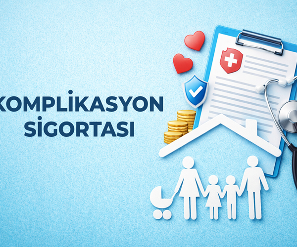 komplikasyon-sigortasi