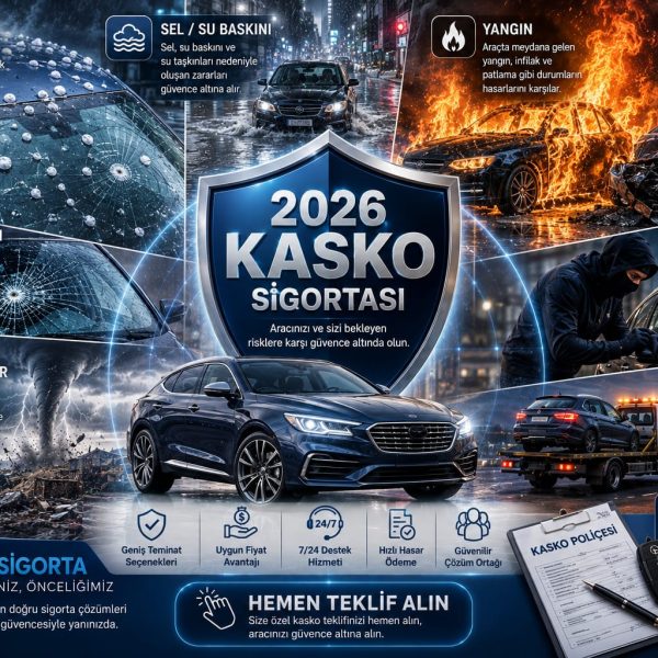 2026 kasko detayları ve teminatlari